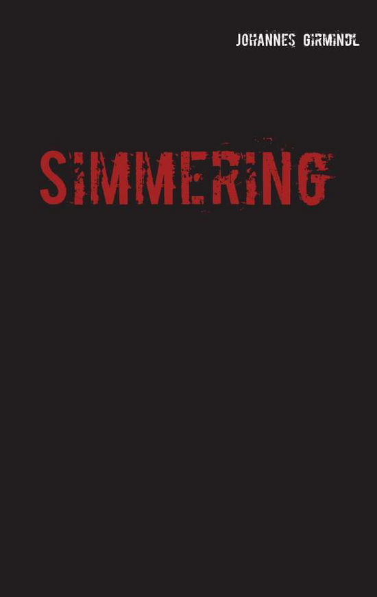 Cover for Johannes Girmindl · Simmering (Paperback Book) (2015)