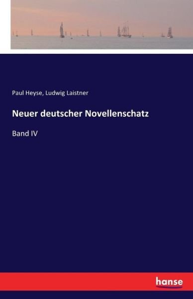 Cover for Paul Heyse · Neuer deutscher Novellenschatz: Band IV (Paperback Book) (2016)