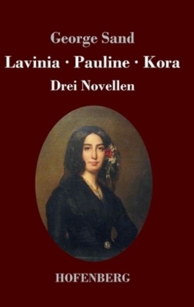 Lavinia - Pauline - Kora - Sand - Böcker -  - 9783743738669 - 5 november 2020