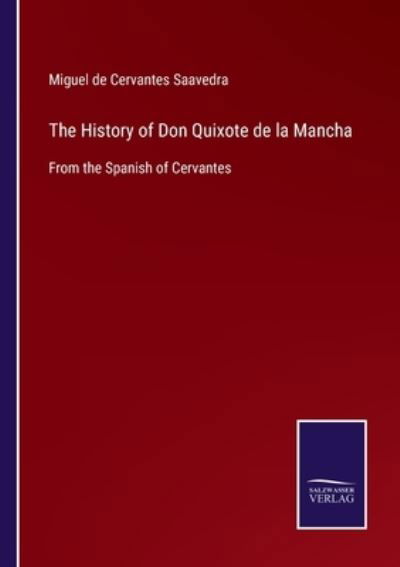 Cover for Miguel De Cervantes Saavedra · The History of Don Quixote de la Mancha (Pocketbok) (2021)