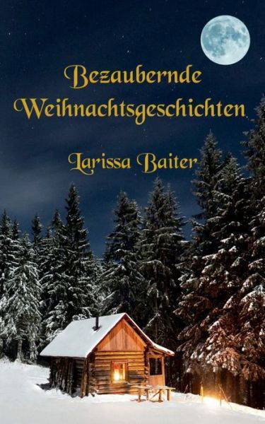 Cover for Baiter · Bezaubernde Weihnachtsgeschichte (Book) (2018)