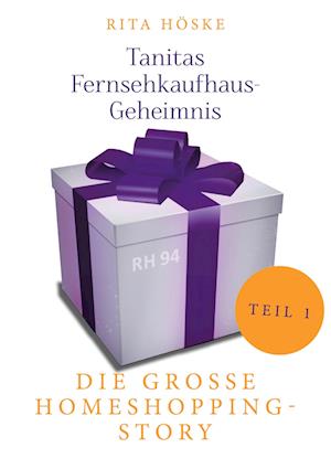 Cover for Rita Höske · Tanitas Fernsehkaufhaus-Geheimnis (Book) (2024)