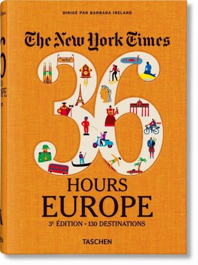Cover for Barbara Ireland · NYT. 36 Hours. Europe. 3e édition (Paperback Book) (2019)