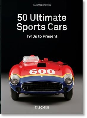 Cover for Fiell, Charlotte &amp; Peter · Sports Cars. 40th Ed. - 40th Edition (Gebundenes Buch) (2023)