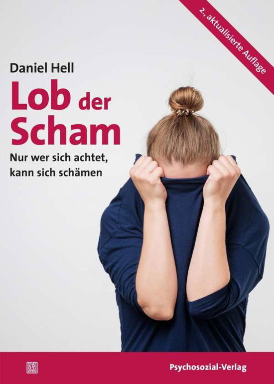 Lob der Scham - Hell - Bücher -  - 9783837929669 - 