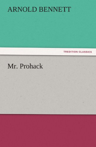 Cover for Arnold Bennett · Mr. Prohack (Tredition Classics) (Paperback Book) (2011)