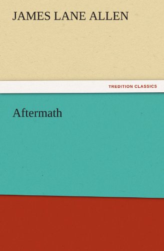 Cover for James Lane Allen · Aftermath (Tredition Classics) (Pocketbok) (2011)