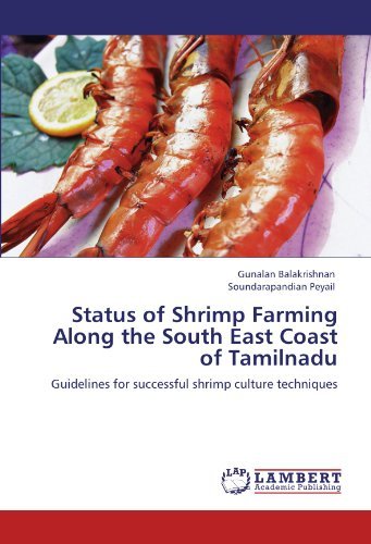 Soundarapandian Peyail · Status of Shrimp Farming Along the South East Coast of Tamilnadu: Guidelines for Successful Shrimp Culture Techniques (Taschenbuch) (2012)