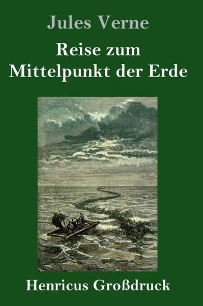 Cover for Jules Verne · Reise zum Mittelpunkt der Erde (Grossdruck) (Gebundenes Buch) (2019)