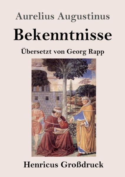 Cover for Aurelius Augustinus · Bekenntnisse (Grossdruck) (Paperback Bog) (2019)