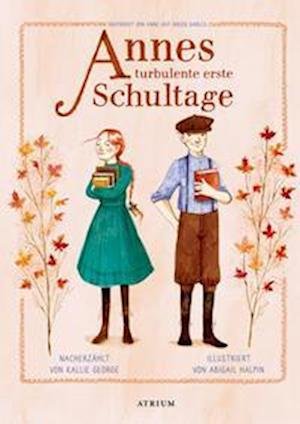 Cover for Kallie George · Annes turbulente erste Schultage (Innbunden bok) (2022)