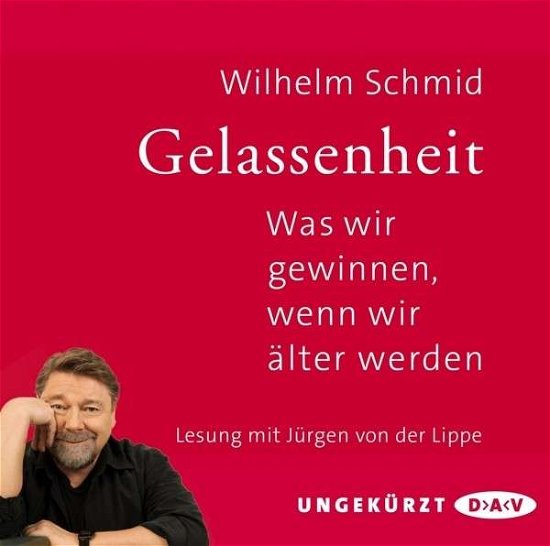 CD Gelassenheit. Was wir gewin - Wilhelm Schmid - Muziek - Der Audio Verlag - 9783862314669 - 21 februari 2019