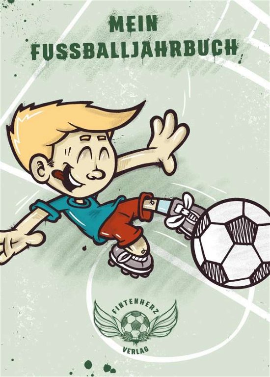 Cover for Kirst · Mein Fußballjahrbuch (Bog)