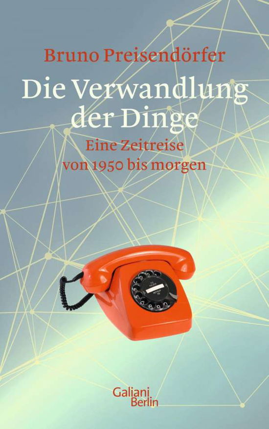 Die Verwandlung der Dinge - Preisendörfer - Bücher -  - 9783869711669 - 