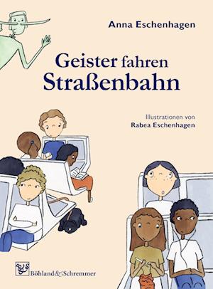 Cover for Anna Eschenhagen · Geister fahren Straßenbahn (Book) (2024)