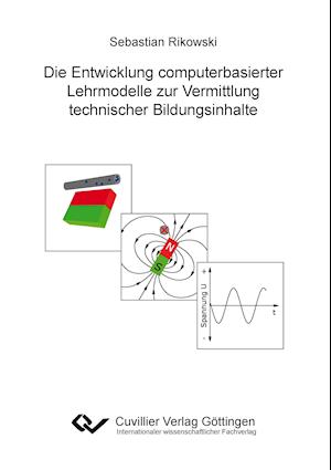 Cover for Sebastian Rikowski · Die Entwicklung computerbasierter Lehrmodelle zur Vermittlung technischer Bildungsinhalte (Paperback Book) (2014)