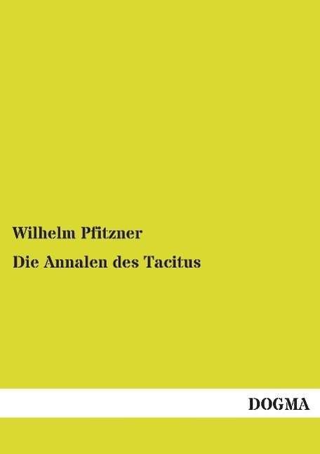 Cover for Pfitzner · Die Annalen des Tacitus (Book)