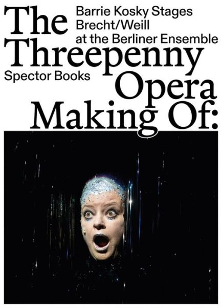 Cover for Joerg Bruggemann · The Threepenny Opera: Making of (Hardcover Book) (2022)