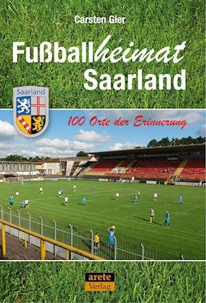 Cover for Carsten Gier · Fußballheimat Saarland (Paperback Bog) (2022)