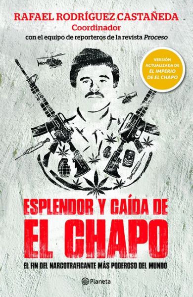 Cover for Rafael Rodriguez · Esplendor Y Caa-Da de El Chapo (Taschenbuch) (2019)