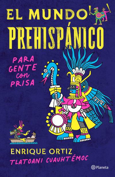 Cover for Tlatoani Cuauhtemoc · El Mundo Prehispanico Para Gente Con Prisa (Paperback Bog) (2021)