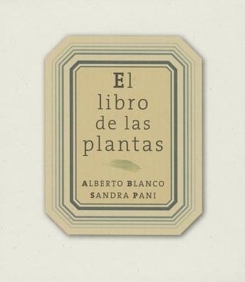 Cover for Alberto Blanco · El Libro De Las Plantas (Hardcover Book) (2015)