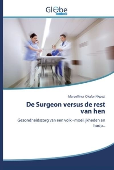 De Surgeon versus de rest van he - Nkpozi - Livros -  - 9786200508669 - 5 de fevereiro de 2020