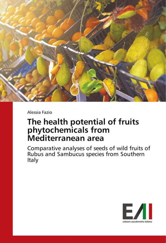 Cover for Fazio · The health potential of fruits ph (Book)