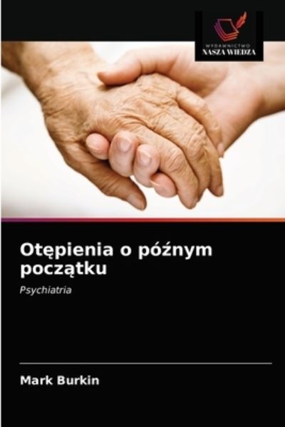 Cover for Mark Burkin · Ot?pienia o po?nym pocz?tku (Paperback Book) (2021)