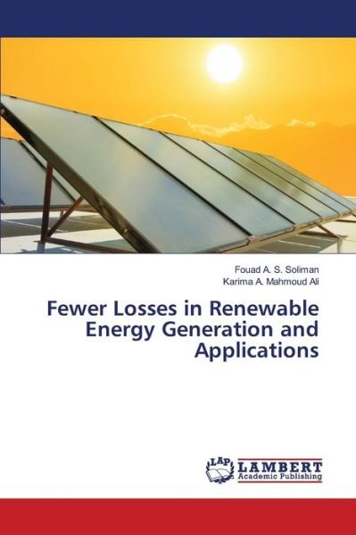 Cover for Fouad A. S. Soliman · Fewer Losses in Renewable Energy Generation and Applications (Paperback Bog) (2022)