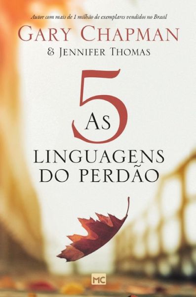 Cover for Gary Chapman · As 5 linguagens do perdao - 2a edicao - Capa dura (Gebundenes Buch) [2nd edition] (2022)