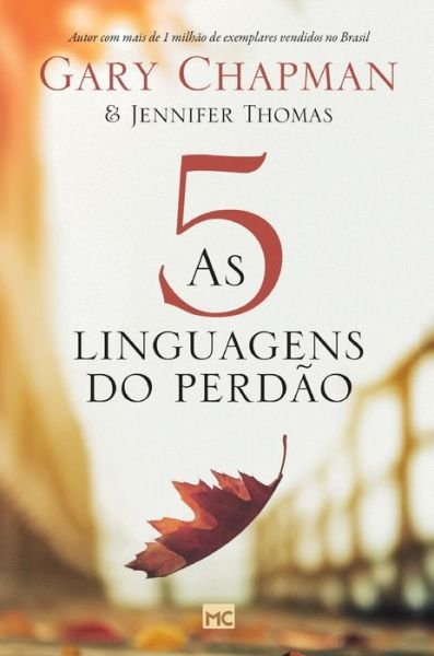 Cover for Gary Chapman · As 5 linguagens do perdao - 2a edicao - Capa dura (Hardcover bog) [2nd edition] (2022)