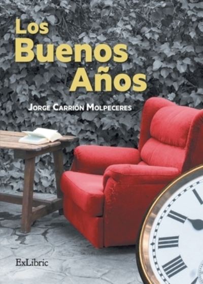 Cover for Jorge Carrión Molpeceres · Los buenos años (Paperback Book) (2021)