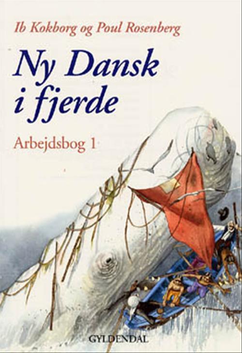 Cover for Poul Rosenberg; Ib Kokborg · Ny dansk i ... 3. - 6. klasse: Ny Dansk i fjerde (Sewn Spine Book) [1º edição] (2000)