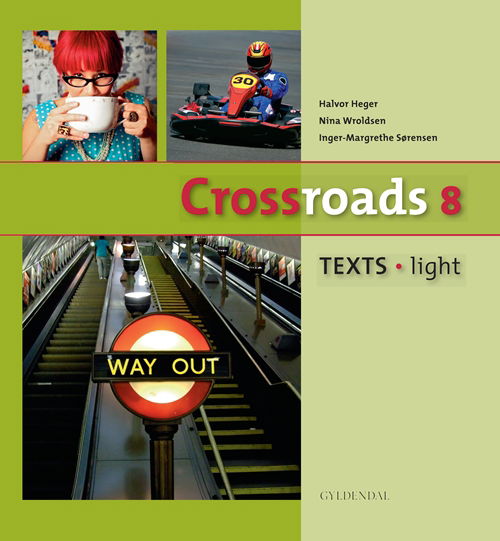 Cover for Inger-Margrethe Sørensen · Crossroads 8: Crossroads 8 TEXTS - Light (Bound Book) [1. Painos] [Indbundet] (2011)