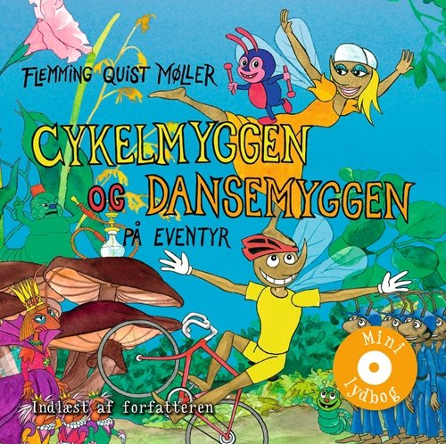 Gyldendals mini lydbøger for børn: Cykelmyggen og dansemyggen på eventyr - Flemming Quist Møller - Musik - Gyldendal - 9788702101669 - 12. November 2010