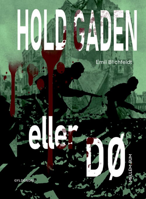 Mellem_rum: Mellem_rum. Hold Gaden eller Dø - Emil Blichfeldt - Boeken - Gyldendal - 9788702284669 - 4 november 2019