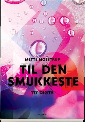 Cover for Mette Moestrup · Til den smukkeste (Heftet bok) [1. utgave] (2019)