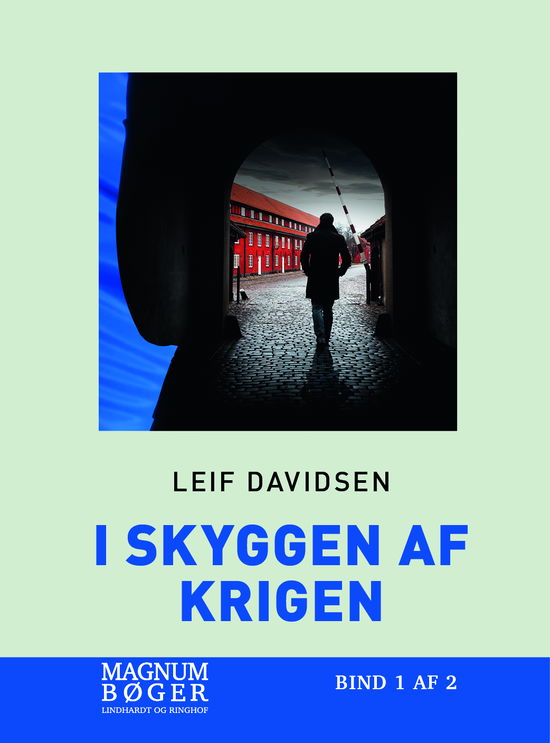 Cover for Leif Davidsen · I skyggen af krigen (Storskrift) (Bound Book) [2nd edition] (2024)