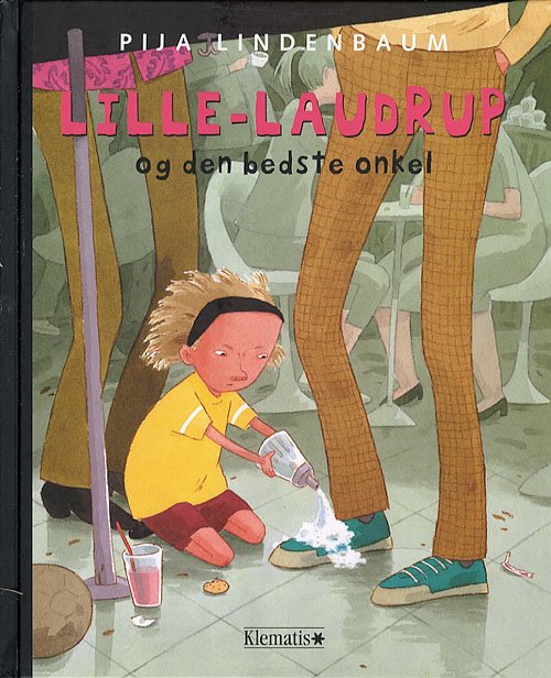 Cover for Pija Lindenbaum · Lille-Laudrup og den bedste onkel (Indbundet Bog) [1. udgave] (2007)