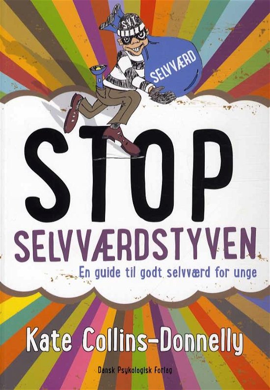 Stop selvværdstyven - Kate Collins-Donnelly - Kirjat - Dansk Psykologisk Forlag A/S - 9788771581669 - perjantai 13. maaliskuuta 2015