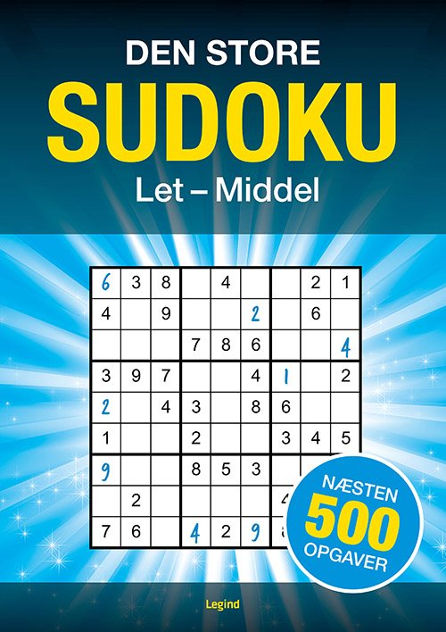 Cover for Legind · Den store Sudoku - 500 opgaver, let til middel (Paperback Book) [1e uitgave] (2023)