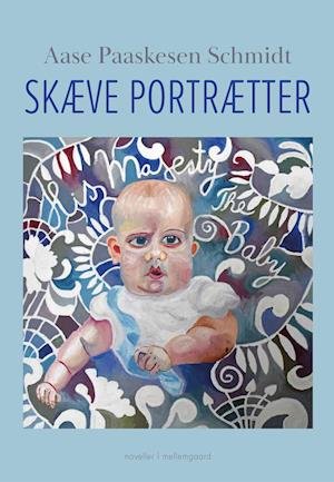 Cover for Aase Paaskesen Schmidt · Skæve portrætter (Sewn Spine Book) [1st edition] (2022)