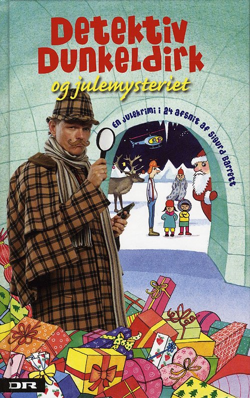 Cover for Sigurd Barrett · Detektiv Dunkeldirk og julemysteriet (Indbundet Bog) [1. udgave] (2009)