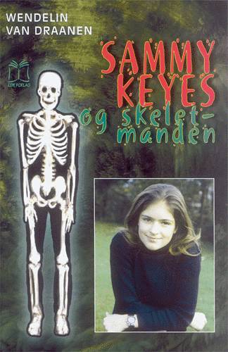 Sammy Keyes-serien: Sammy Keyes og skeletmanden - Wendelin Van Draanen - Books - CDR Forlag - 9788778412669 - August 12, 2002