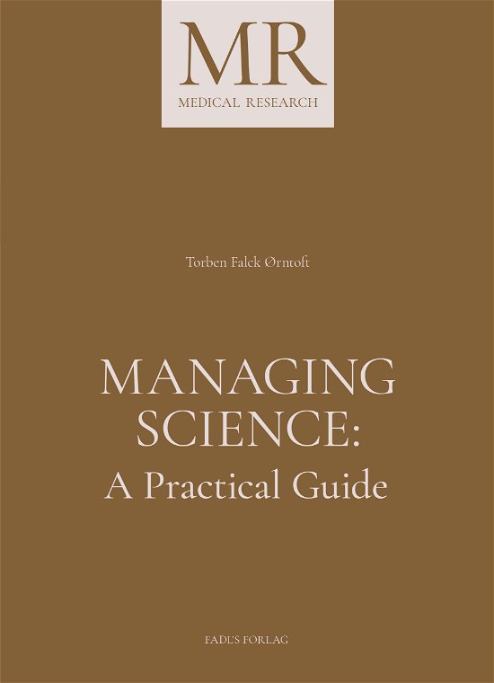 Cover for Torben Falck Ørntoft · Medical Research: Managing Science: A Practical Guide (Sewn Spine Book) [1e uitgave] (2023)