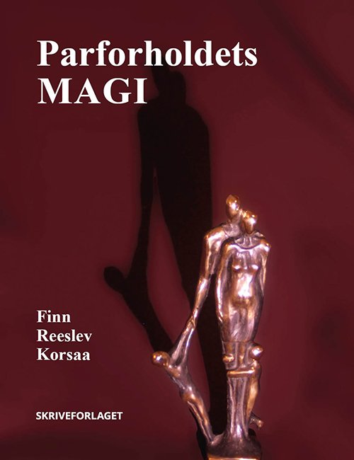Cover for Finn Reeslev Korsaa · Parforholdets magi (Hæftet bog) [1. udgave] (2022)