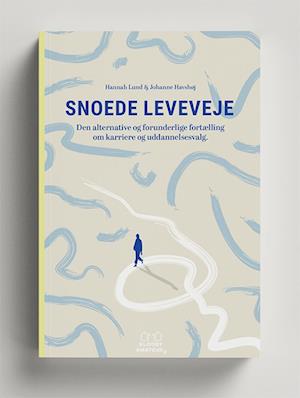 Hannah Lund og Johanne Havshøj · Snoede Leveveje (Hardcover Book) [1er édition] (2022)