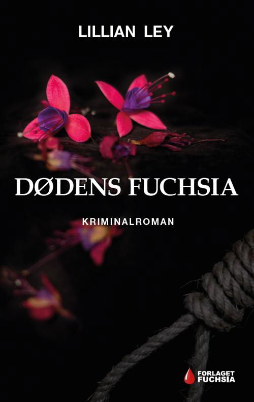 Cover for Lillian Ley · Dødens Fuchsia (Hæftet bog) [1. udgave] (2017)