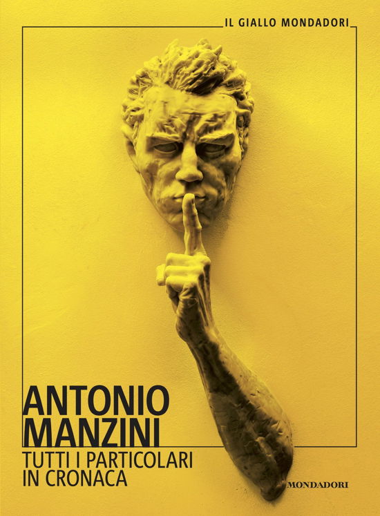 Tutti I Particolari In Cronaca - Antonio Manzini - Bücher -  - 9788804775669 - 